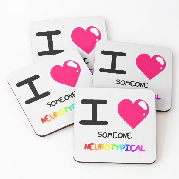Item preview, I <3 someone neurotypical designed and sold by emmydrawsstuff.