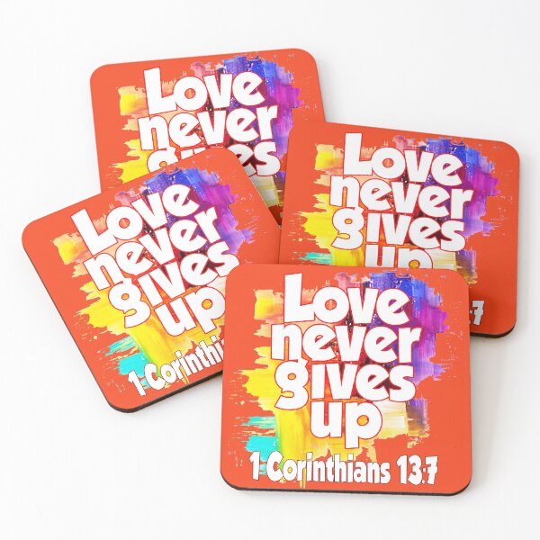 Item preview, 1 Corinthians 13:7 Love never gives up... designed and sold by BibleGears.