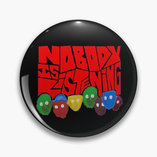 Item preview, Nobody is Listening designed and sold by Inna Zoldyck.