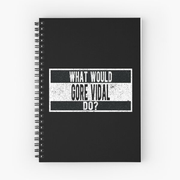 Item preview, What would Gore Vidal do? designed and sold by lolquotes.