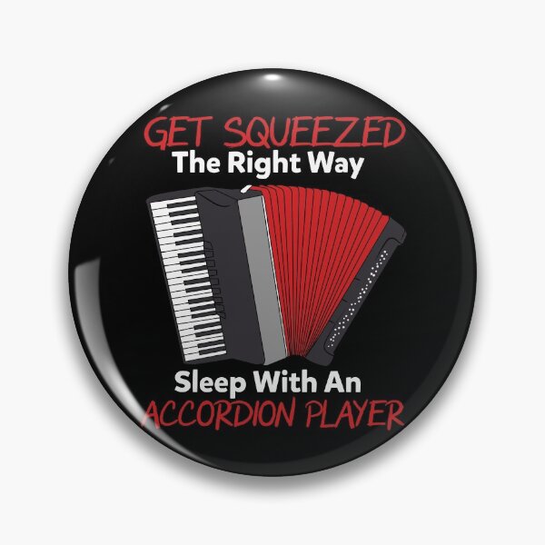 Item preview, Get Squeezed the Right Way Sleep with An Accordion Player designed and sold by Dancing Dolphin Crafts.