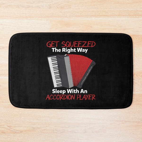 Item preview, Get Squeezed the Right Way Sleep with An Accordion Player designed and sold by Dancing Dolphin Crafts.