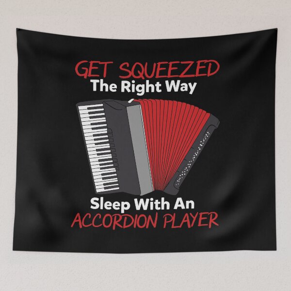 Item preview, Get Squeezed the Right Way Sleep with An Accordion Player designed and sold by Dancing Dolphin Crafts.