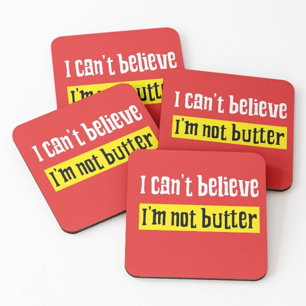 Item preview, I can't believe I'm butter, I cant believe Im butter, I can't believe its butter designed and sold by helkav.