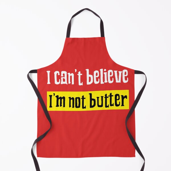 Item preview, I can't believe I'm butter, I cant believe Im butter, I can't believe its butter designed and sold by helkav.