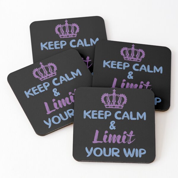 Item preview, Keep Calm & Limit Your WIP | Agile Teams | Kanban Agile | SAFe designed and sold by dreammerchant.