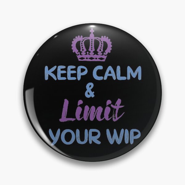Item preview, Keep Calm & Limit Your WIP | Agile Teams | Kanban Agile | SAFe designed and sold by dreammerchant.