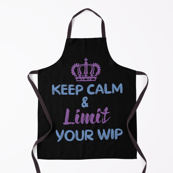 Item preview, Keep Calm & Limit Your WIP | Agile Teams | Kanban Agile | SAFe designed and sold by dreammerchant.