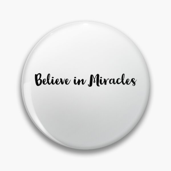 Item preview, Believe in Miracles designed and sold by WaggishDesign.