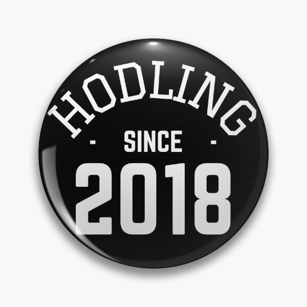 Item preview, Hodling Since 2018 designed and sold by Unworldly.