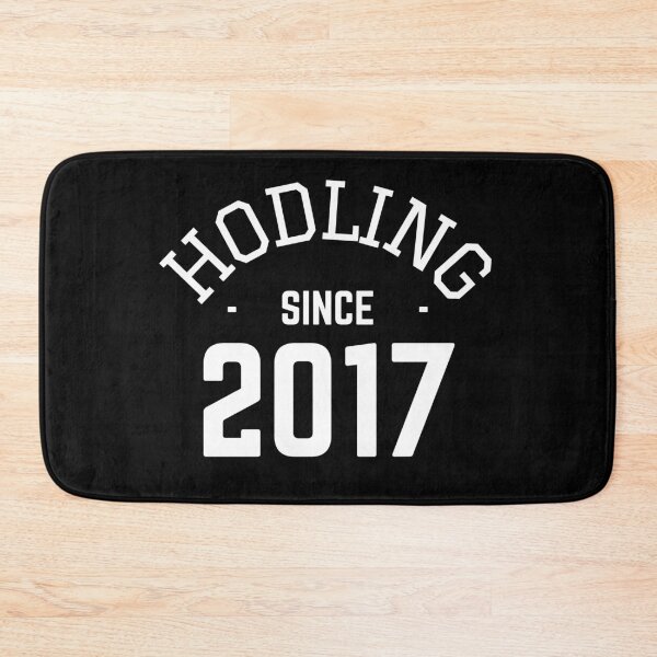 Item preview, Hodling Since 2017 designed and sold by Unworldly.