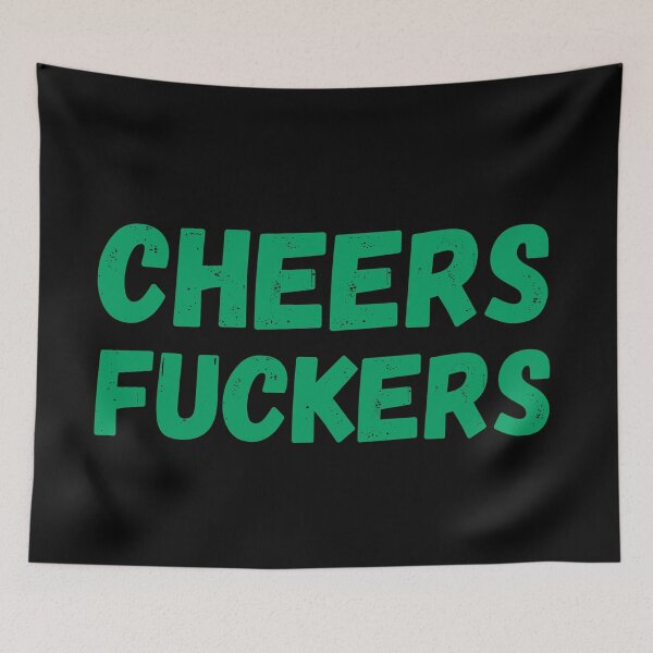 Item preview, Cheers Fuckers. Funny Fuck and Drinking Quote.  designed and sold by That Cheeky Tee.