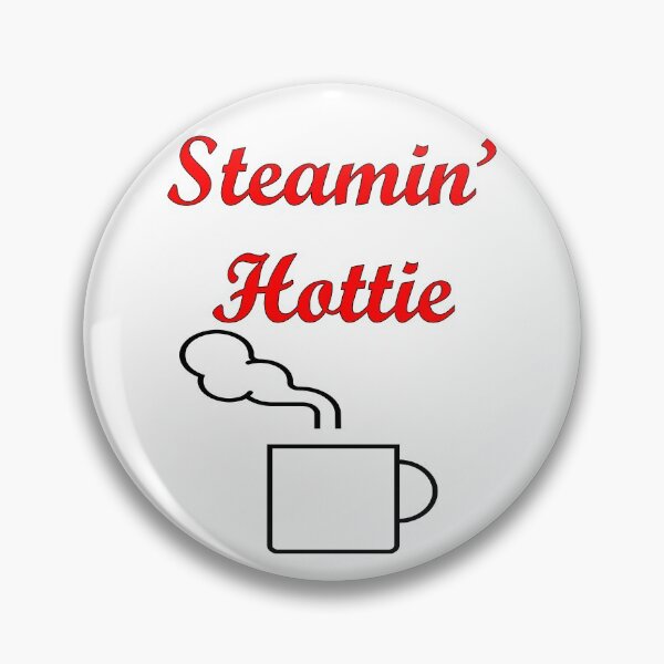 Item preview, Funny Steamin Hottie designed and sold by Vicky Rodden.