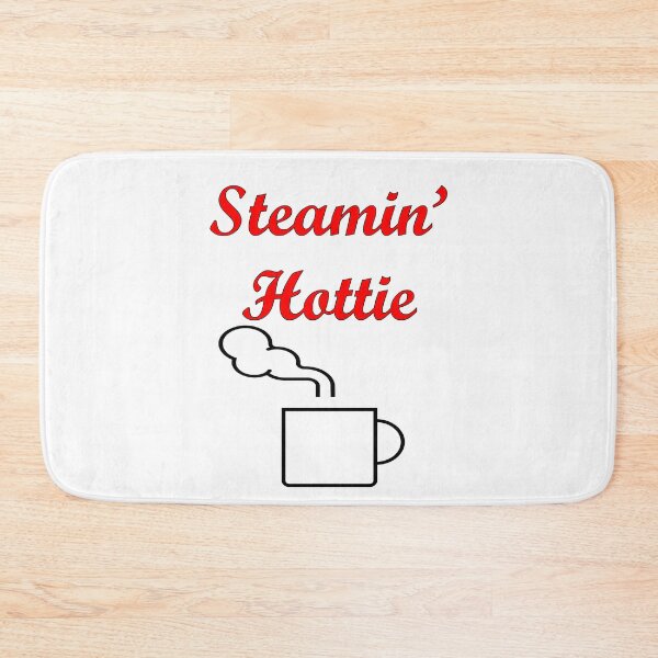 Item preview, Funny Steamin Hottie designed and sold by Vicky Rodden.