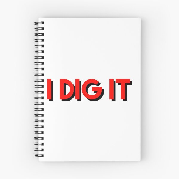 Item preview, I DIG IT  designed and sold by Dipalo.