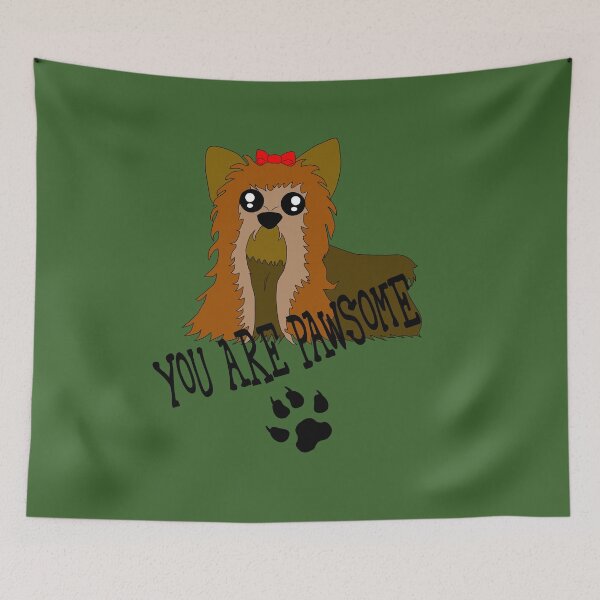 Item preview, You Are Pawsome(Yorkie) designed and sold by superdumb70.