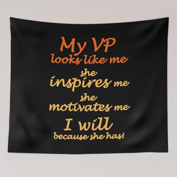 Item preview, My VP looks like me she inspires me she motivates me  designed and sold by daybreakagain.