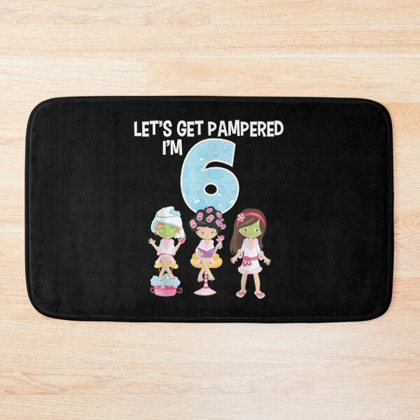 Item preview, Let's Get Pampered I'm 6 Girls Spa Birthday Girl 6th Bday designed and sold by OCHSENSCHLAGER.