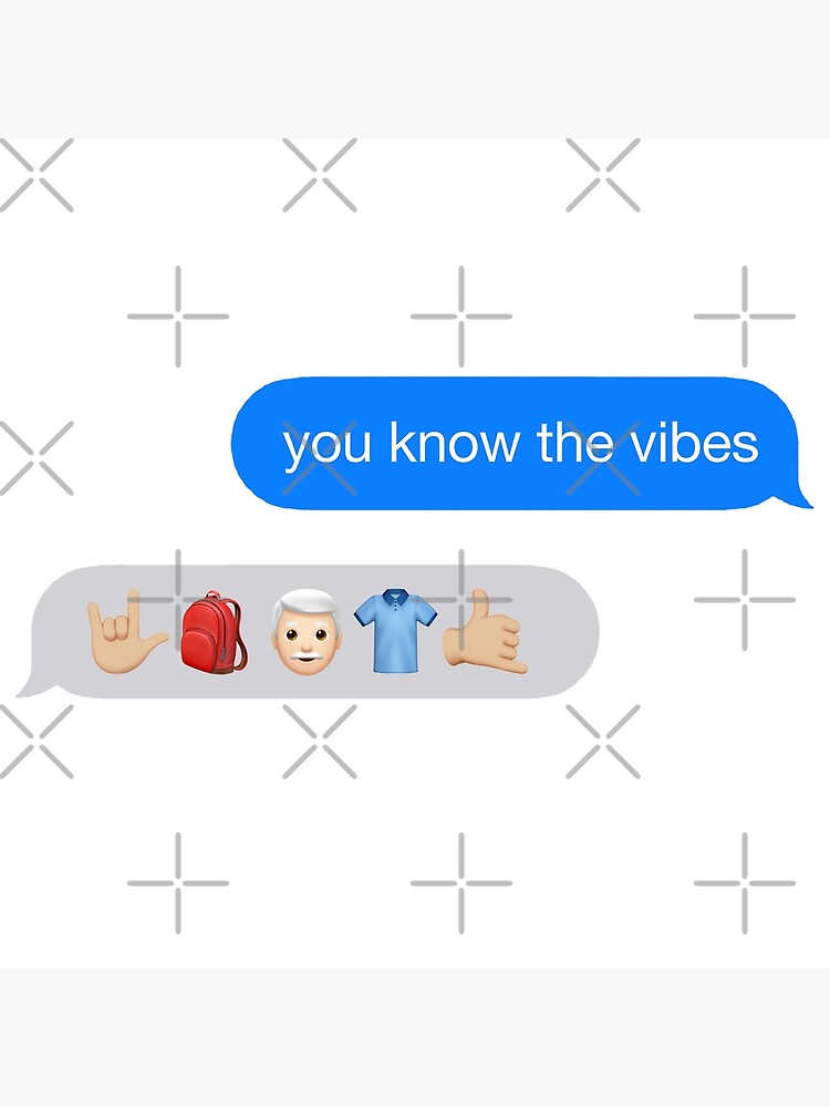 "YOU KNOW THE VIBES MEME IMESSAGE STICKER PACK" Poster by OneGoodOne