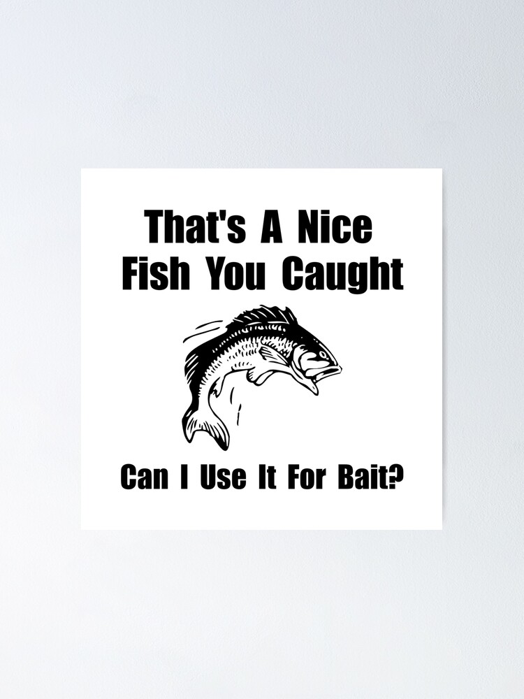Fish Bait Poster for Sale by TheBestStore