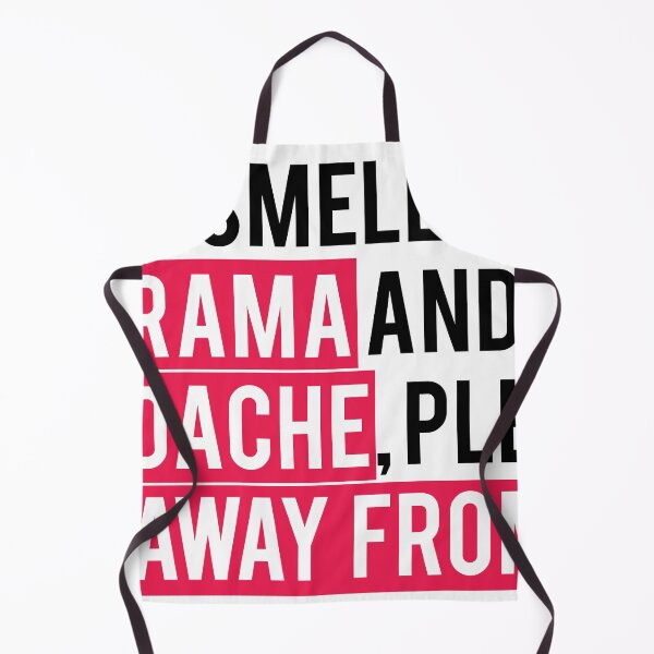 Item preview, You Smell Like Drama And Headache Please Get Away From Me designed and sold by FaizalPeyjal.