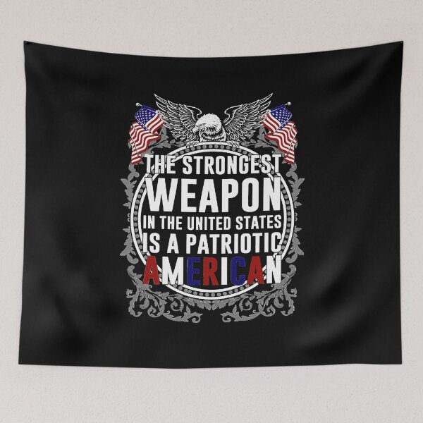 Item preview, The strongest weapon in the united states is a patriotic american designed and sold by parrishherrera.