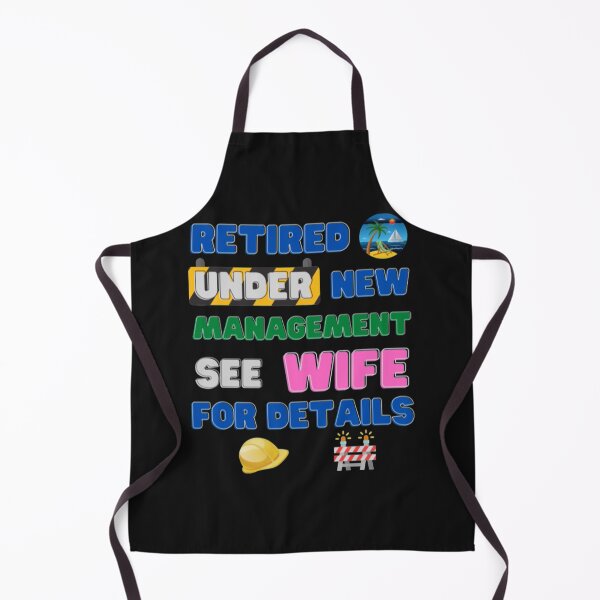 Item preview, Retired Under New Management See Wife Retired under new management see wife designed and sold by JarradedGrady.