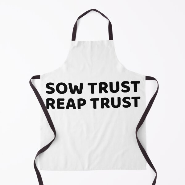 Item preview, SOW TRUST REAP TRUST  designed and sold by CoopClothing.