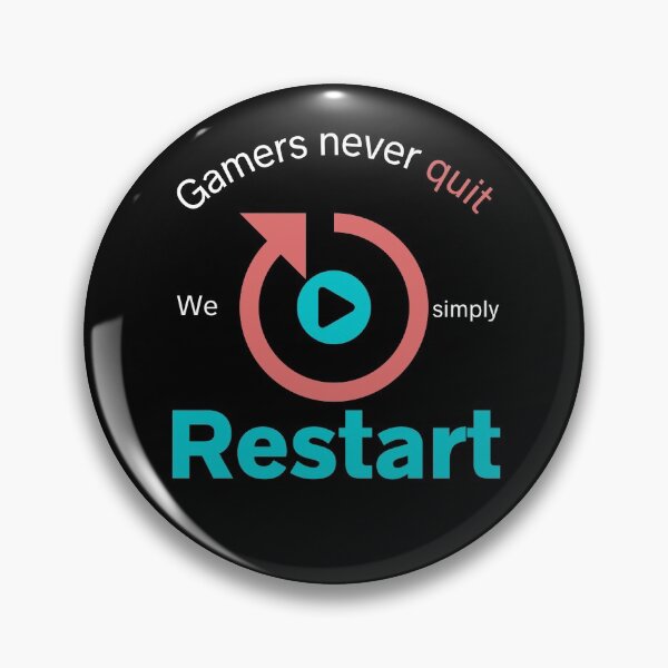 Item preview, Gamers never quit we simply restart Collection designed and sold by Myartbeyours.
