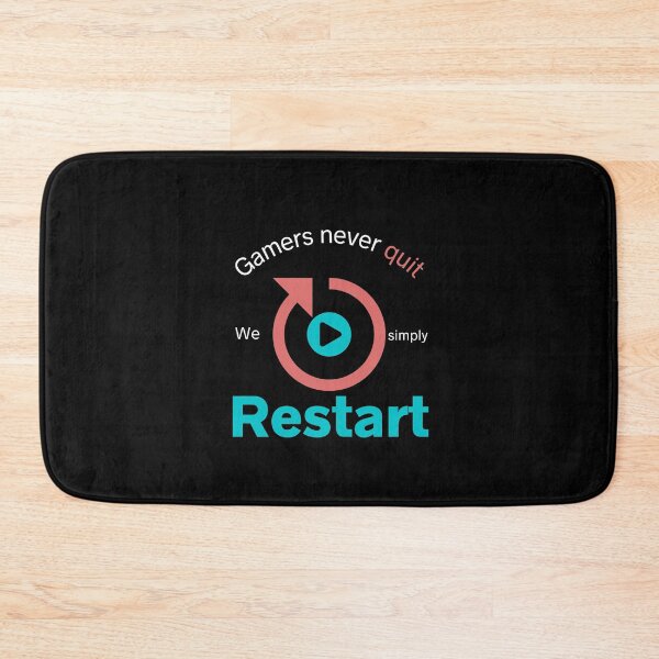 Item preview, Gamers never quit we simply restart Collection designed and sold by Myartbeyours.