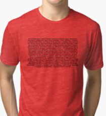 And then I fired, and then I missed Tri-blend T-Shirt
