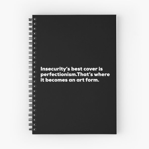 Item preview, Insecurity’s Best Cover Is Perfectionism. That’s Where It Becomes An Art Form designed and sold by So Witcasm ?.