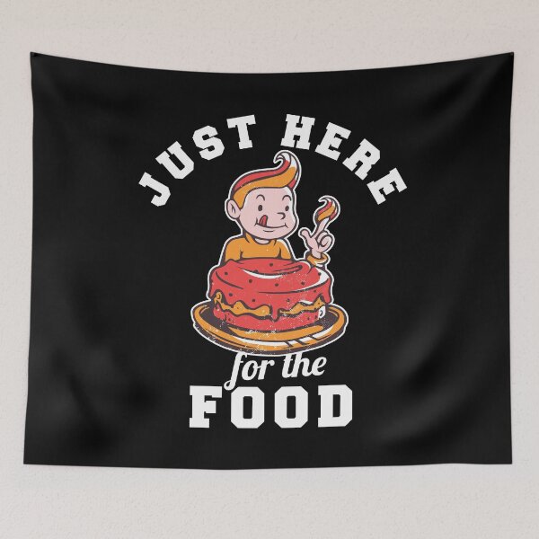 Item preview, Cake Food lover Always Hungry Just Here For The Food designed and sold by 123428094.