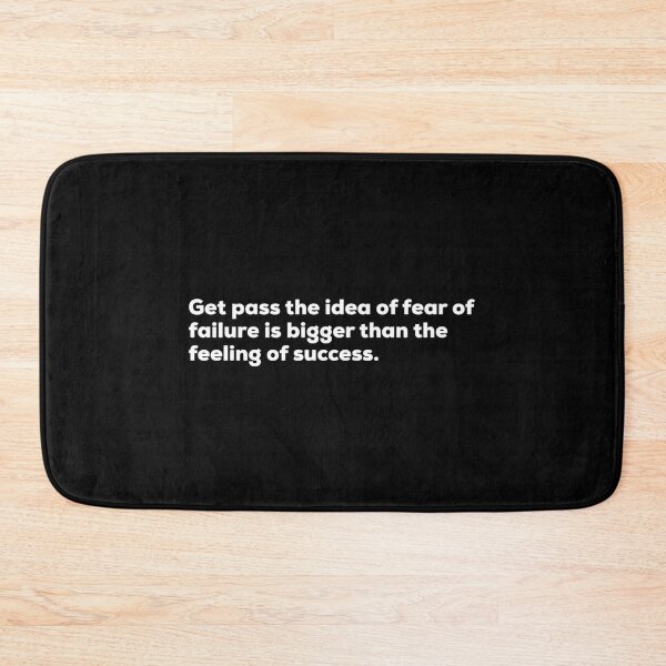 Item preview, Get Pass The Idea Of Fear Of Failure Is Bigger Than The Feeling Of Success designed and sold by So Witcasm ?.