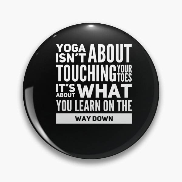 Item preview, Yoga isn't about touching your toes, it's about what you learn on your way down designed and sold by ashdenent.