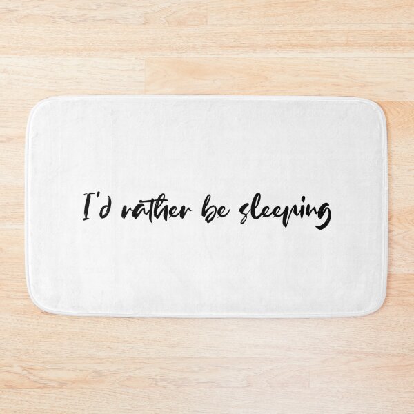 Item preview, I’d Rather Be Sleeping designed and sold by Aryeh Studio.