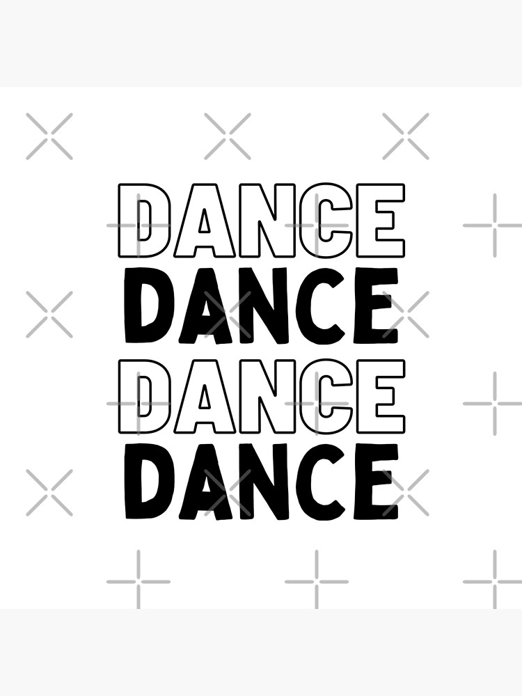 "Black and White Dance Typography by Christie Olstad" Poster for Sale