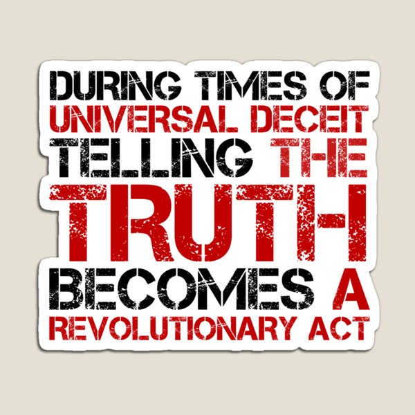 George Orwell Quote Truth Freedom Free Speech Magnet