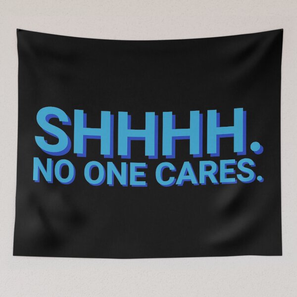 Item preview, SHH No One Cares Mean designed and sold by Sour Soul.