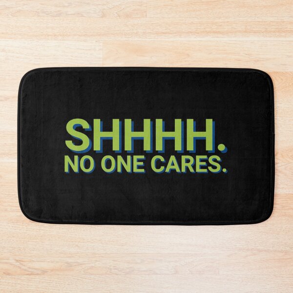 Item preview, SHHHH No One Cares Mean designed and sold by Sour Soul.