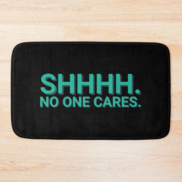 Item preview, SHH No One Cares Offensive designed and sold by Sour Soul.
