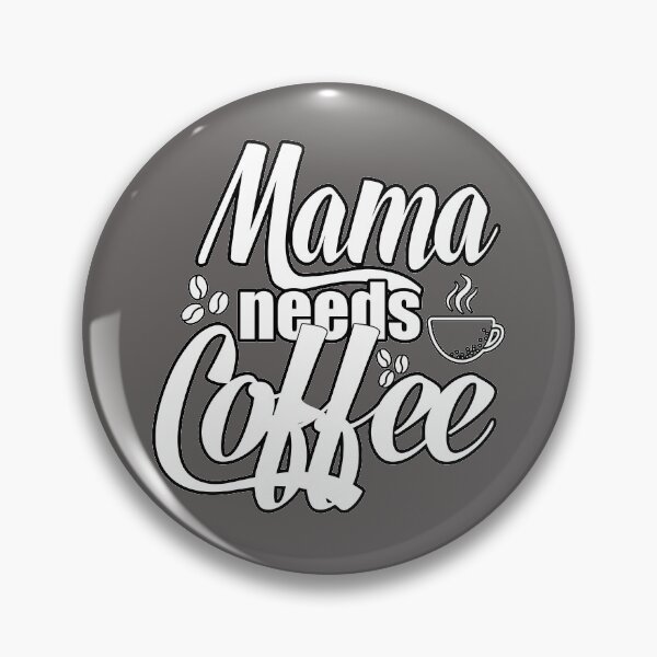 Item preview, Mama Needs Coffee designed and sold by Sketchaa.