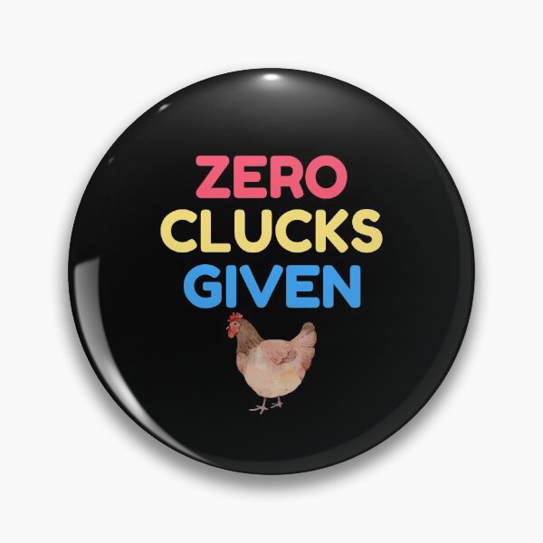 Item preview, Copy of Zero Clucks Given - multi Chicken Design designed and sold by katiekendall.