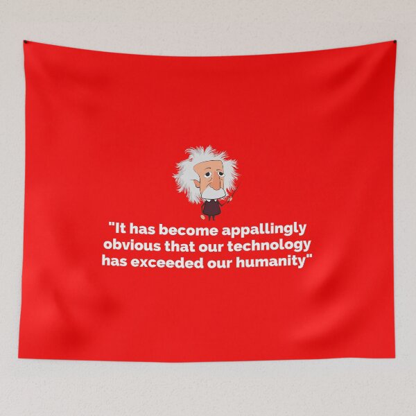 Item preview, Einstein - Technology Has Exceeded Our Humanity designed and sold by mazlan.
