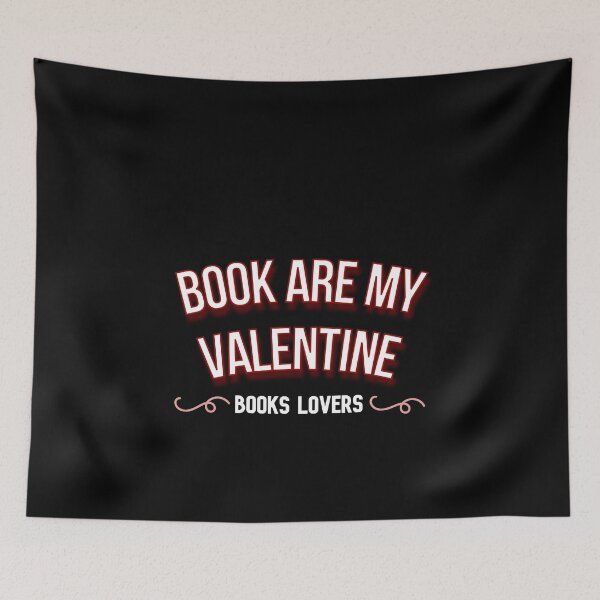 Item preview, books are my valentine - books lovers designed and sold by Alessandro Portavoce.