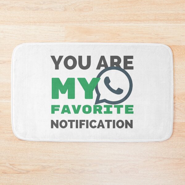 Item preview, Dear Love, You Are My Favorite Notification  designed and sold by SweetAndSpice.