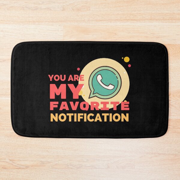Item preview, Love, You Are My Favorite Notification  designed and sold by SweetAndSpice.
