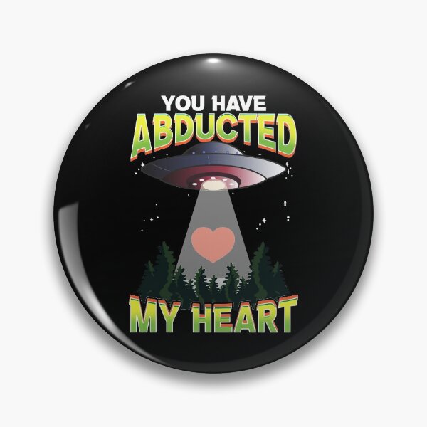 Item preview, Funny You Have Abducted My Heart Alien Abduction designed and sold by perfectpresents.