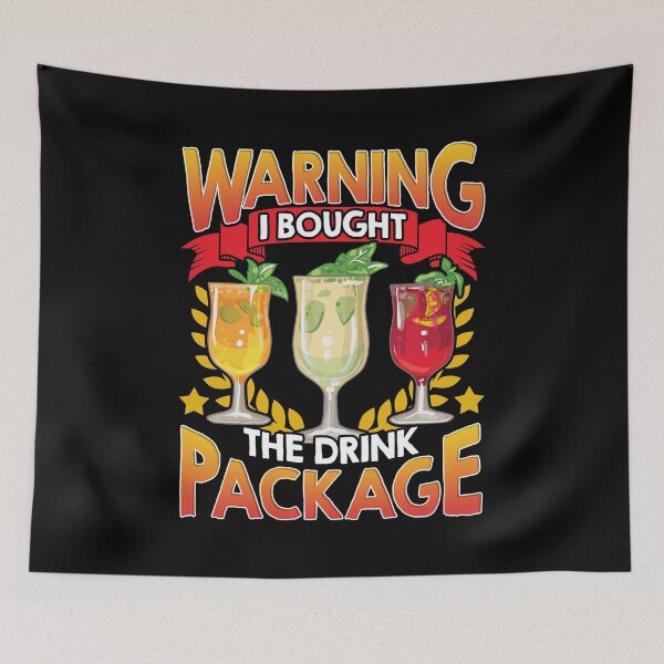 Item preview, Funny Warning I Bought The Drink Package Pun designed and sold by perfectpresents.