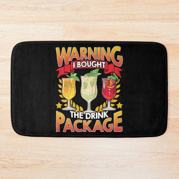 Item preview, Funny Warning I Bought The Drink Package Pun designed and sold by perfectpresents.
